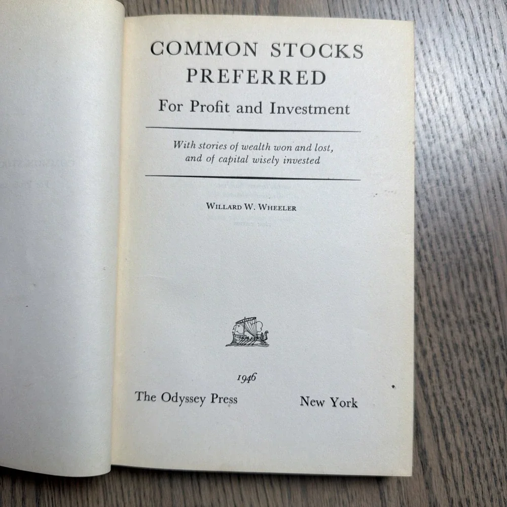 Willard W Wheeler / Common Stocks Preferred For Profit and‎ Investment 1st 1946